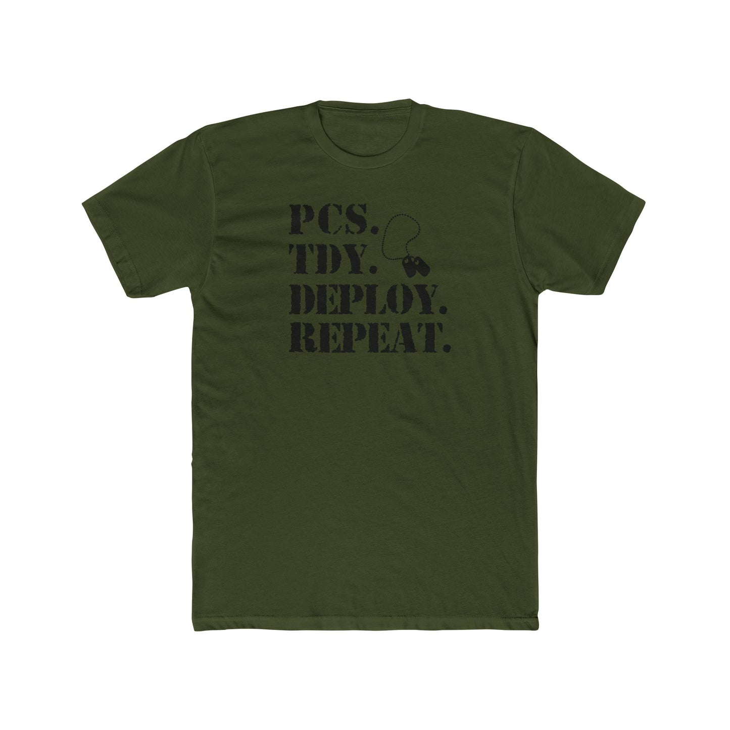 PCS, TDY, DEPLOY, REPEAT 100% Cotton Crew Tee