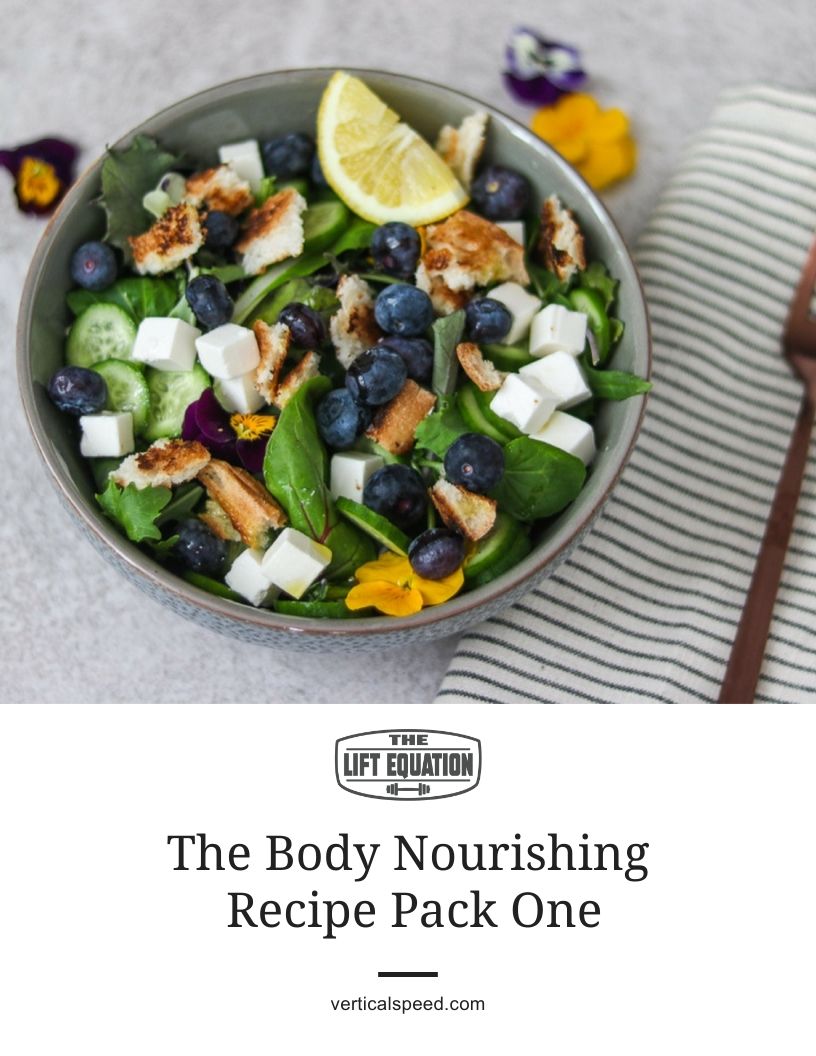 The Body Nourishing Recipe Pack One The Lift Equation